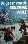 De Geest van de Eenzame Wolf