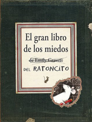El gran libro de los miedos del ratoncito