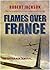 Flames over France (Secret ...