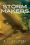 Storm Makers (In The Eye Of The Storm Book 2)