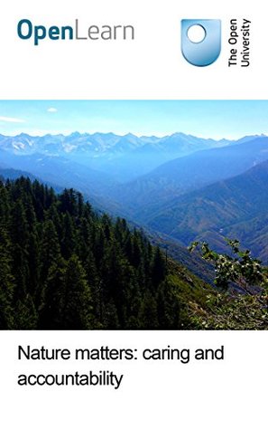 Nature matters: caring and accountability (Kindle Edition)