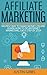 Affiliate Marketing by Justin Gibbs