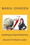 Multilingual Digital Marketing by Maria Johnsen