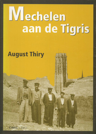 Mechelen aan de Tigris: Het verhaal van een dorp en een wereld