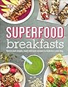 Superfood Breakfasts by Kate Turner Superfood Breakfasts by Kate Turner