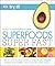 Superfoods Super Fast (Try It!)