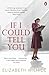 If I Could Tell You