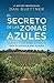El secreto de las zonas azules: Comer y vivir como la gente más saludable del mundo