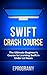 Swift: Crash Course - The U...