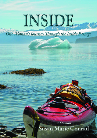 Inside: One Woman's Journey Through the Inside Passage (Hardcover)