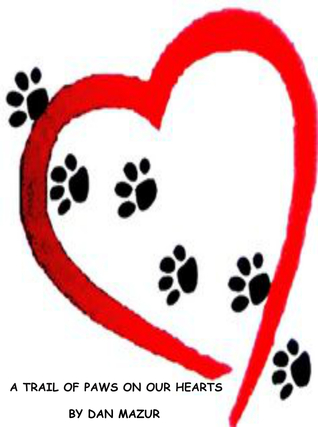 A Trail of Paw Prints on our Hearts
