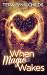 When Magic Wakes (Darkly Fae, #5)
