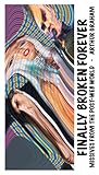Finally Broken Forever by Arthur Graham Finally Broken Forever by Arthur Graham