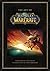 The Art of World of Warcraft (World of Warcraft by Alex Horley