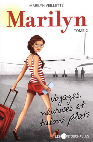 Marilyn. 2, Voyages, névroses et talons plats