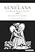 The Senecans: Four Men and ...