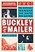 Buckley and Mailer: The Dif...