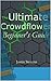 The Ultimate Crowdflower Beginner's Guide
