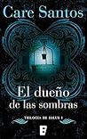 El dueño de las sombras by Care Santos