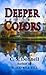 Deeper Colors by C.S. Donnell