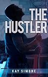 The Hustler by Kay Simone