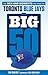 The Big 50: Toronto Blue Jays: The Men and Moments that Made the Toronto Blue Jays