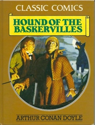 Classic Comics: The Hound of the Baskervilles (Hardcover)