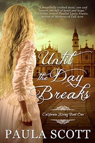 Until the Day Breaks (California Rising #1)