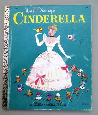 Walt Disney's Cinderella (a Little Golden Book, #D114)