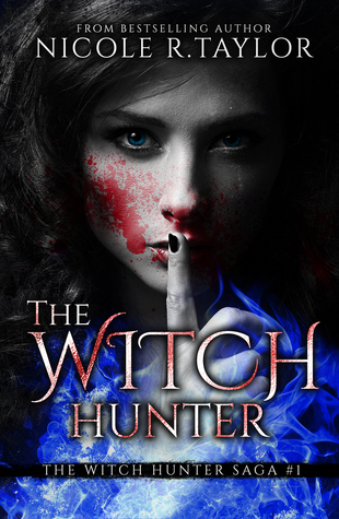 The Witch Hunter (Witch Hunter Saga, #1)