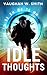 Idle Thoughts