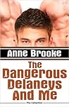 The Dangerous Delaneys and Me by Anne Brooke
