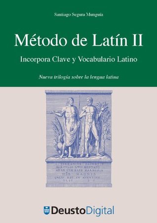Método de Latín II: Incorpora Clave y Vocabulario Latino (Letras nº 56) (Spanish Edition)