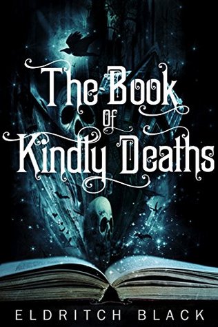 The Book of Kindly Deaths (Kindle Edition)