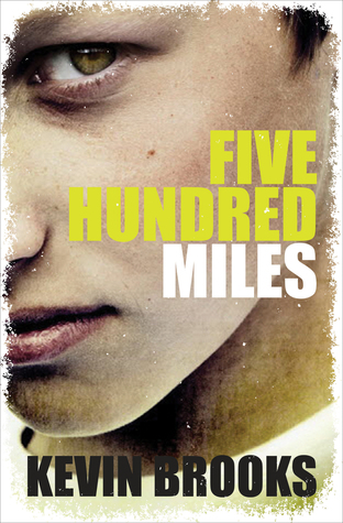 Five Hundred Miles (Paperback)