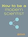 How to be a modern scientist by Jeffrey Leek