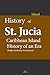 History of St. Lucia, Carib...