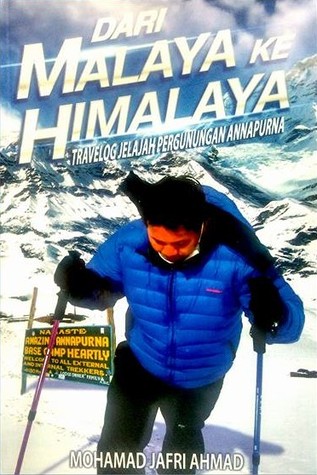 Dari Malaya ke Himalaya: Travelog Jelajah Pergunungan Annapurna (Paperback)