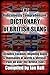 The Ridiculously Comprehensive Dictionary of British Slang: Includes Cockney Rhyming Slang
