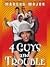 4 Guys and Trouble [UNABRID...
