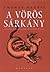 A vörös sárkány (Hannibal Lecter, #1)
