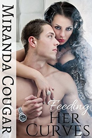 Feeding Her Curves (Kindle Edition)