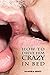 How to Drive Him Crazy in Bed: Tease, Ride, and Please