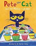 Pete the Cat and the Missing Cupcakes