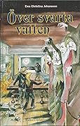 Över svarta vatten
