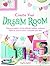 Create Your Dream Room by Sophie Splatt