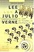 Lee A Julio Verne. El Amor En Tiempos De Criptografía