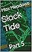 Slack Tide: Part 5 (The Cap...
