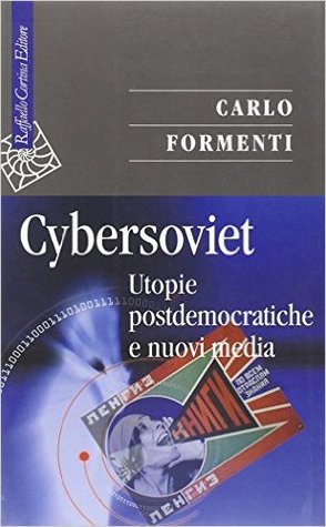 Cybersoviet: Utopie postdemocratiche e nuovi media
