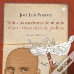 Todos os Escritores do Mundo Têm a Cabeça Cheia de Piolhos